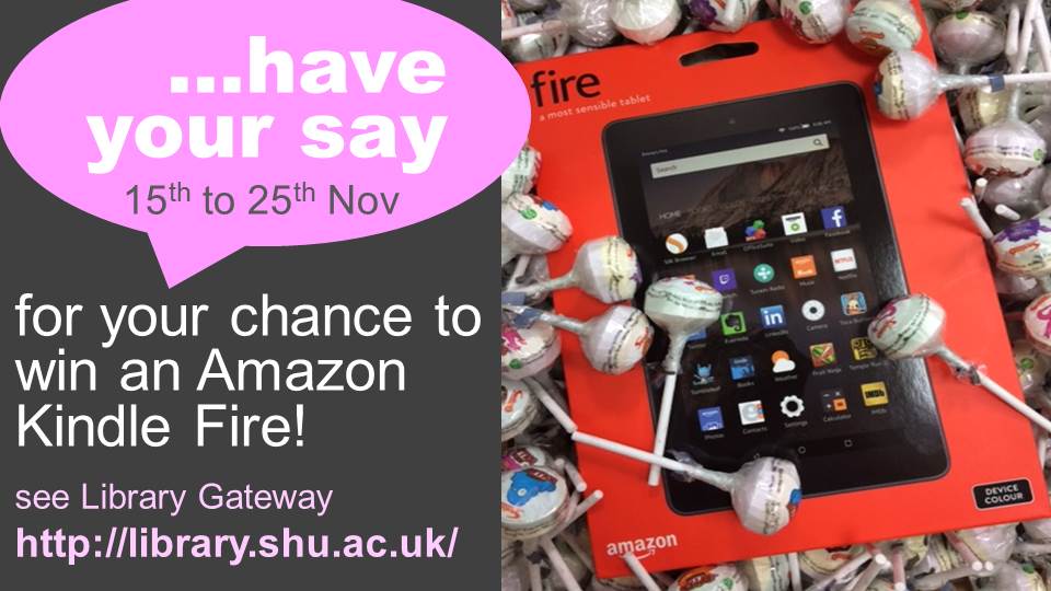 …have your say and a chance to win an Amazon Kindle Fire!